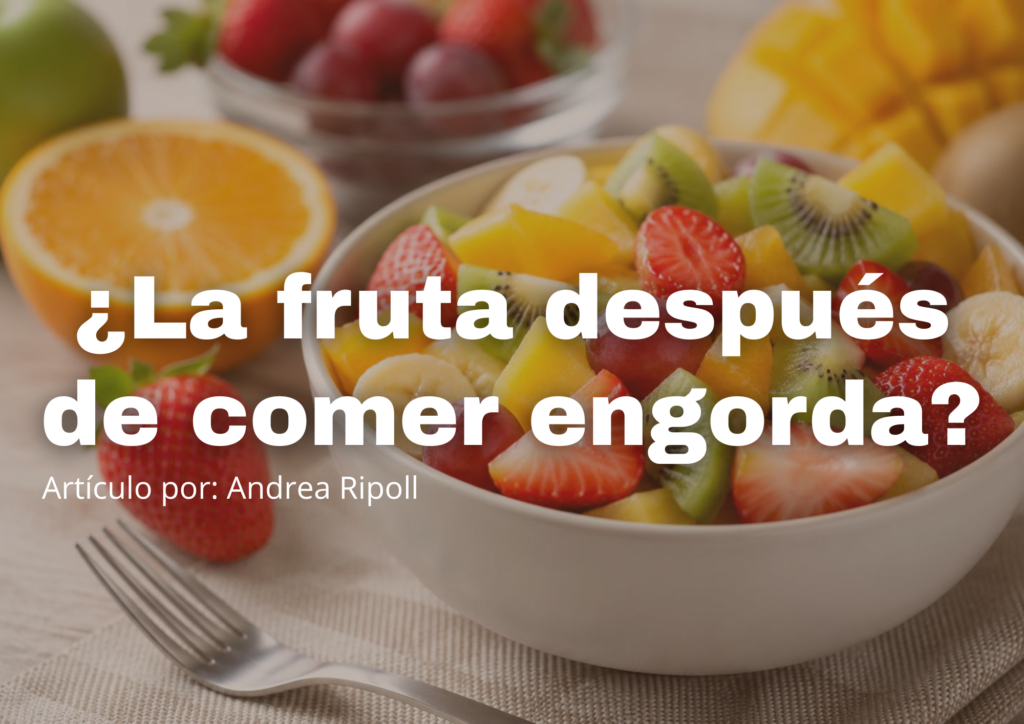 Mito: La fruta después de comer engorda